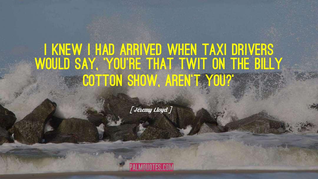 Danny Devito Taxi quotes by Jeremy Lloyd