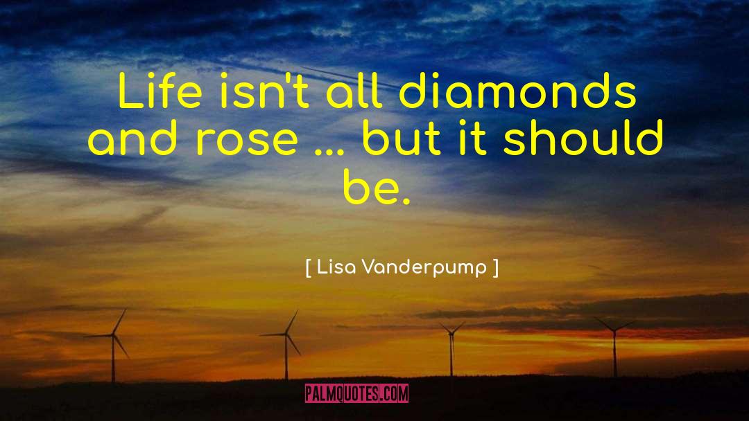 Danny Diamonds quotes by Lisa Vanderpump