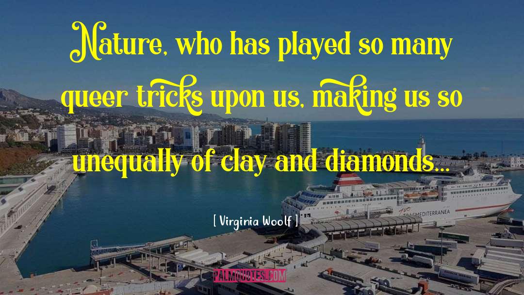 Danny Diamonds quotes by Virginia Woolf