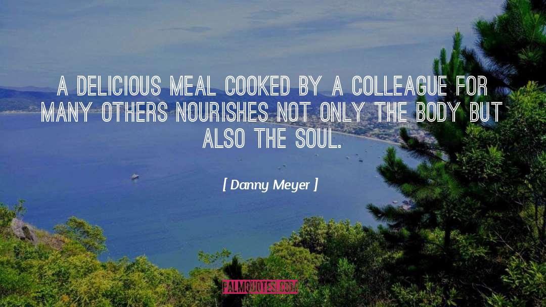 Danny Kurian quotes by Danny Meyer