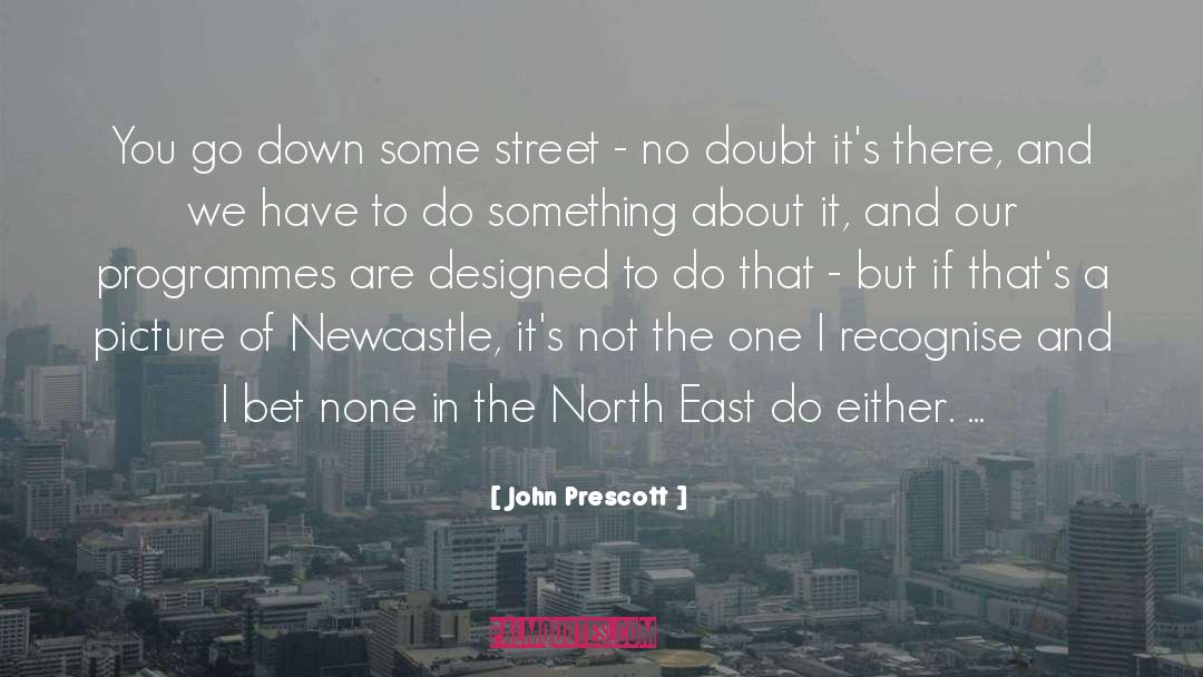 Danny North quotes by John Prescott