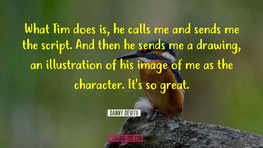 Danny Whitten quotes by Danny DeVito