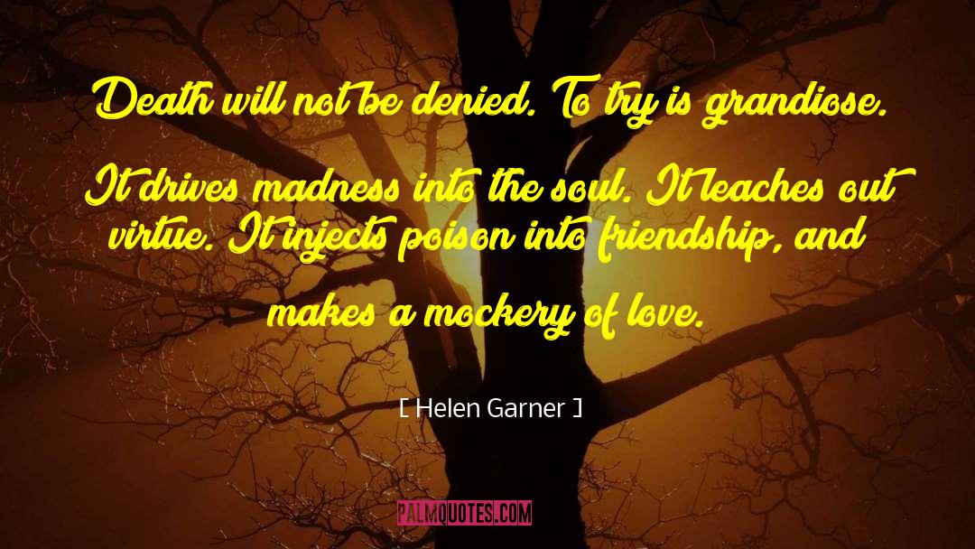 Danse And The Soul quotes by Helen Garner