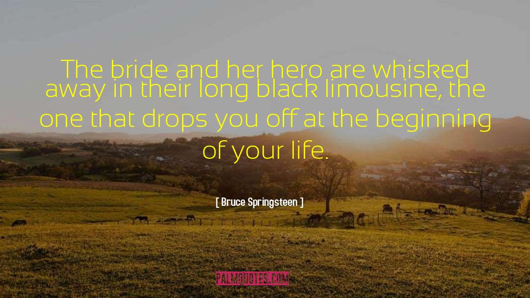 Danyang Bride quotes by Bruce Springsteen