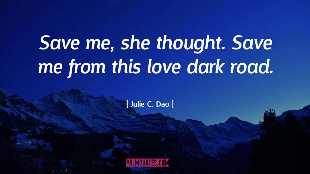 Dao quotes by Julie C. Dao
