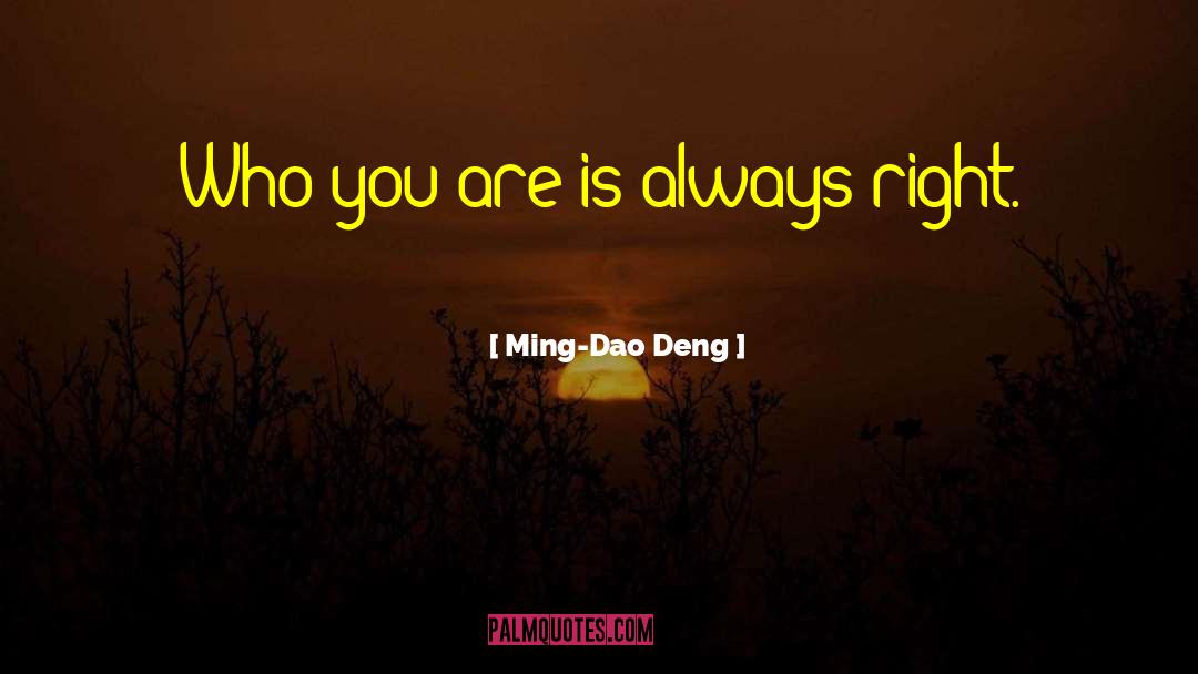 Dao quotes by Ming-Dao Deng
