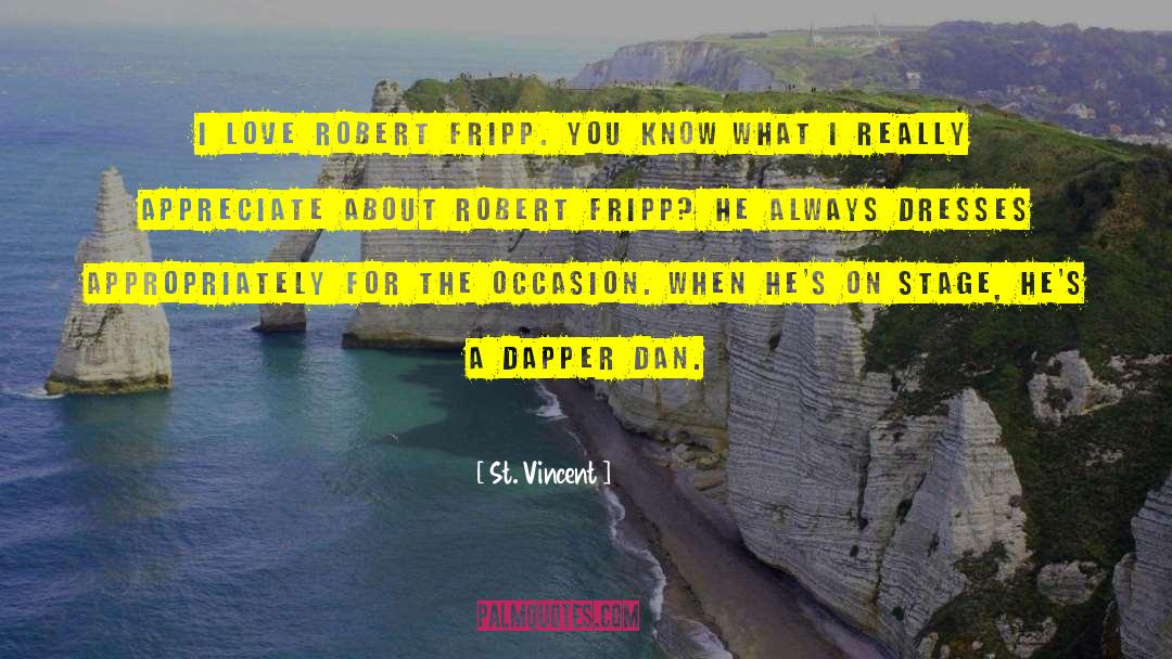 Dapper quotes by St. Vincent