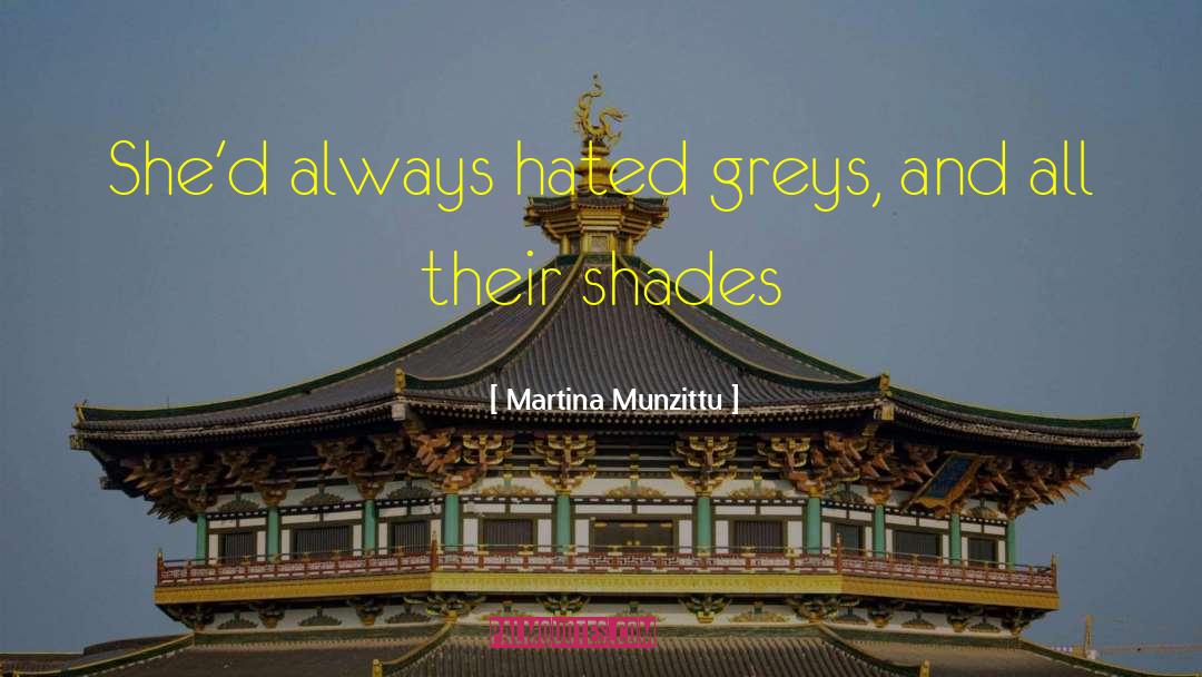 Dapples And Greys quotes by Martina Munzittu