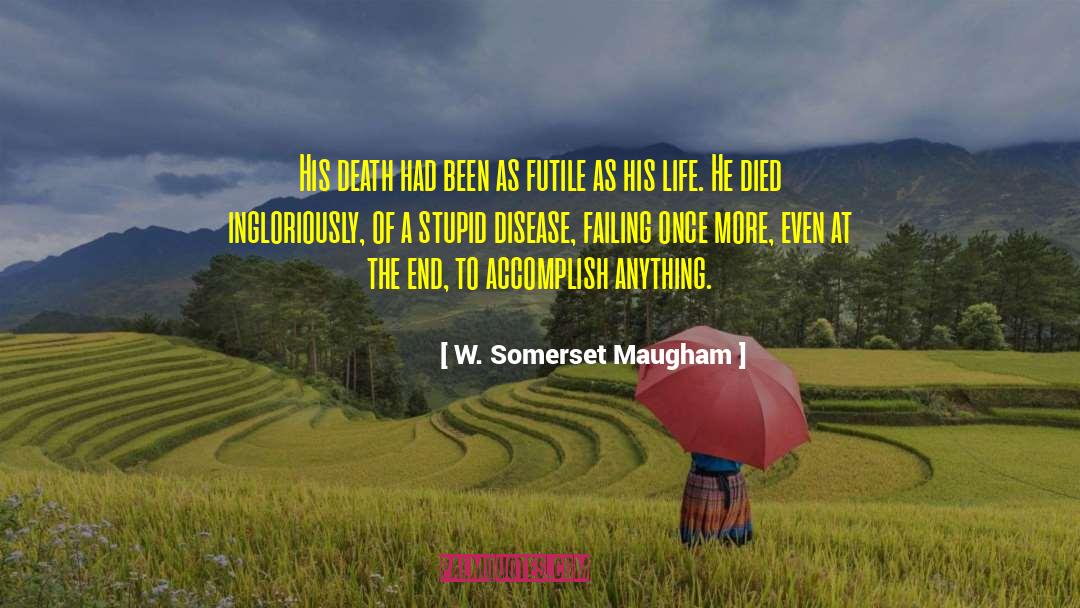 Dappy Stupid quotes by W. Somerset Maugham