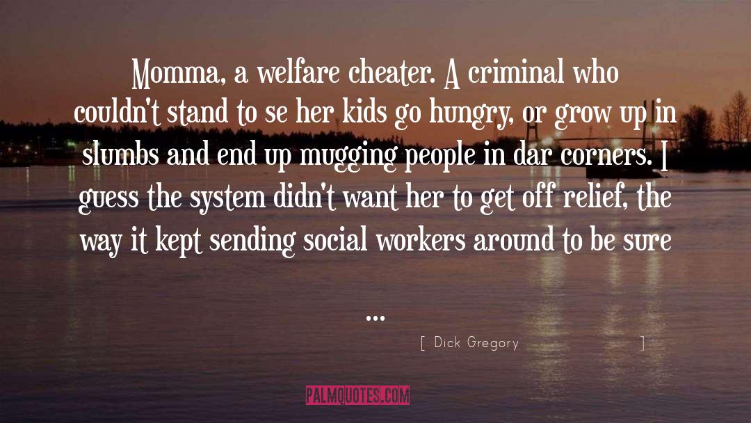 Dar quotes by Dick Gregory