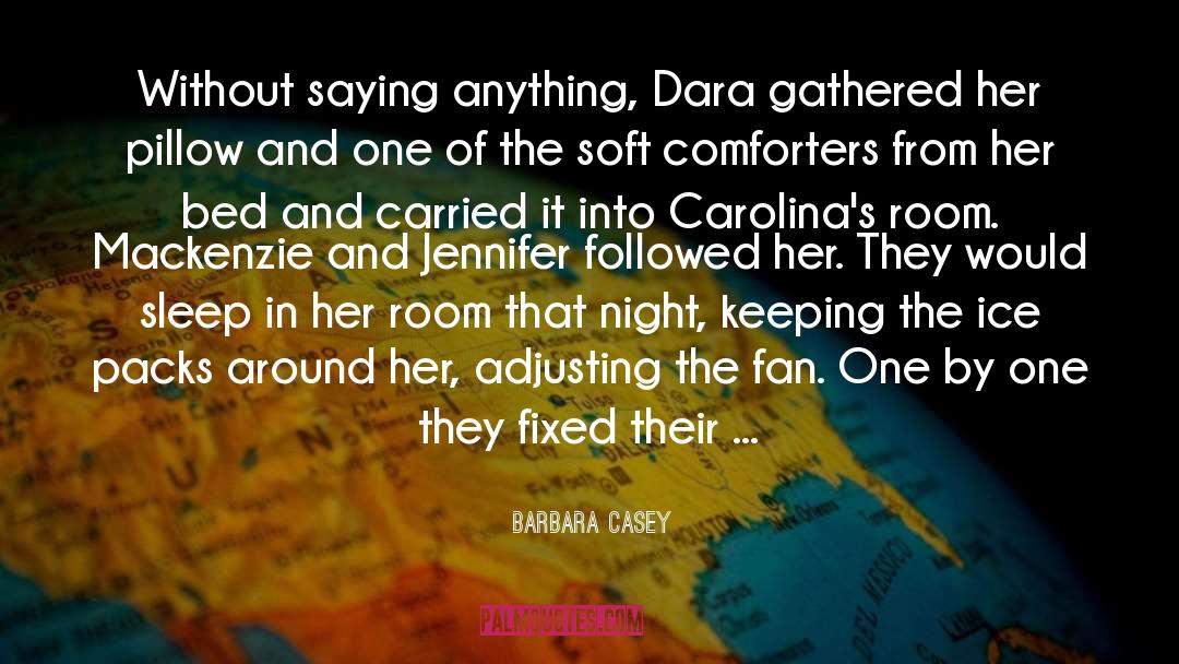 Dara quotes by Barbara Casey