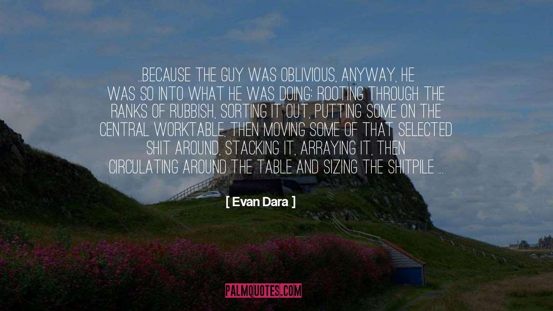 Dara quotes by Evan Dara