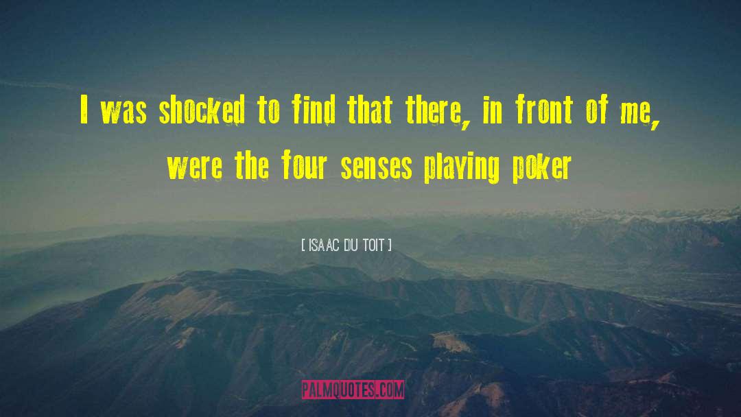 Darcourt Poker quotes by Isaac Du Toit