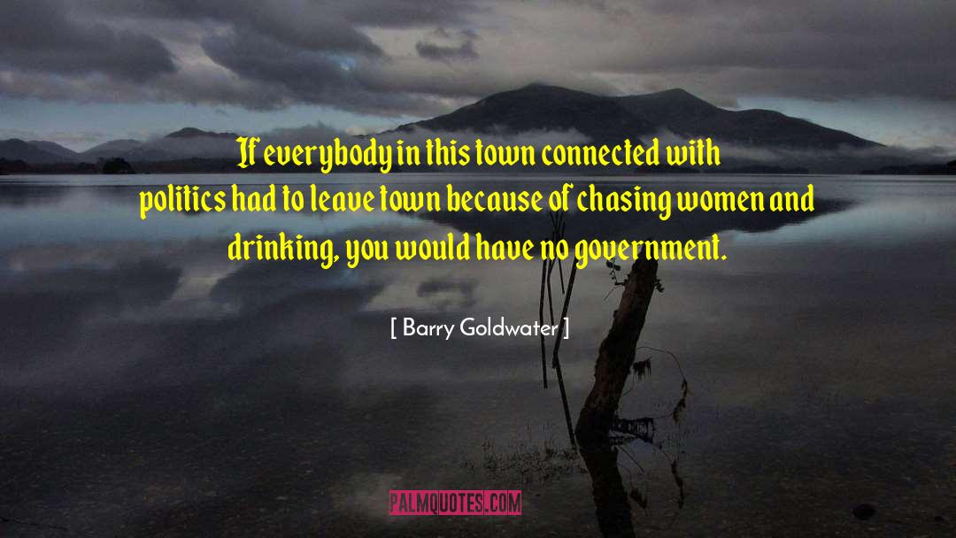 Darcy Town quotes by Barry Goldwater
