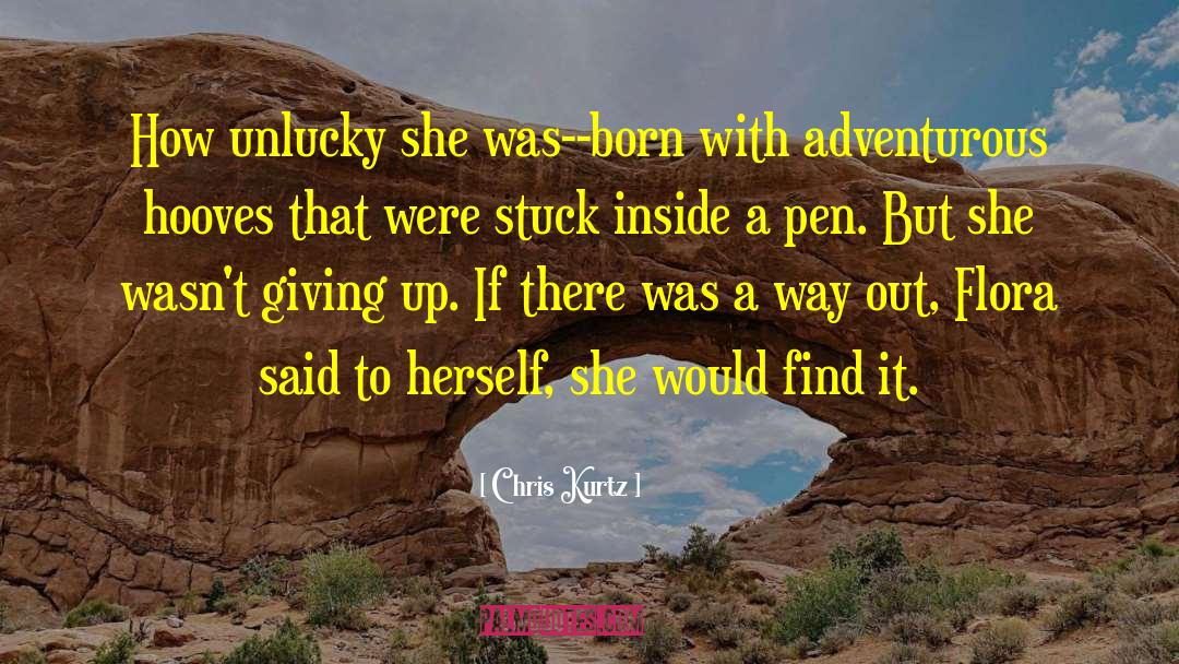 Dare To Adventure quotes by Chris Kurtz