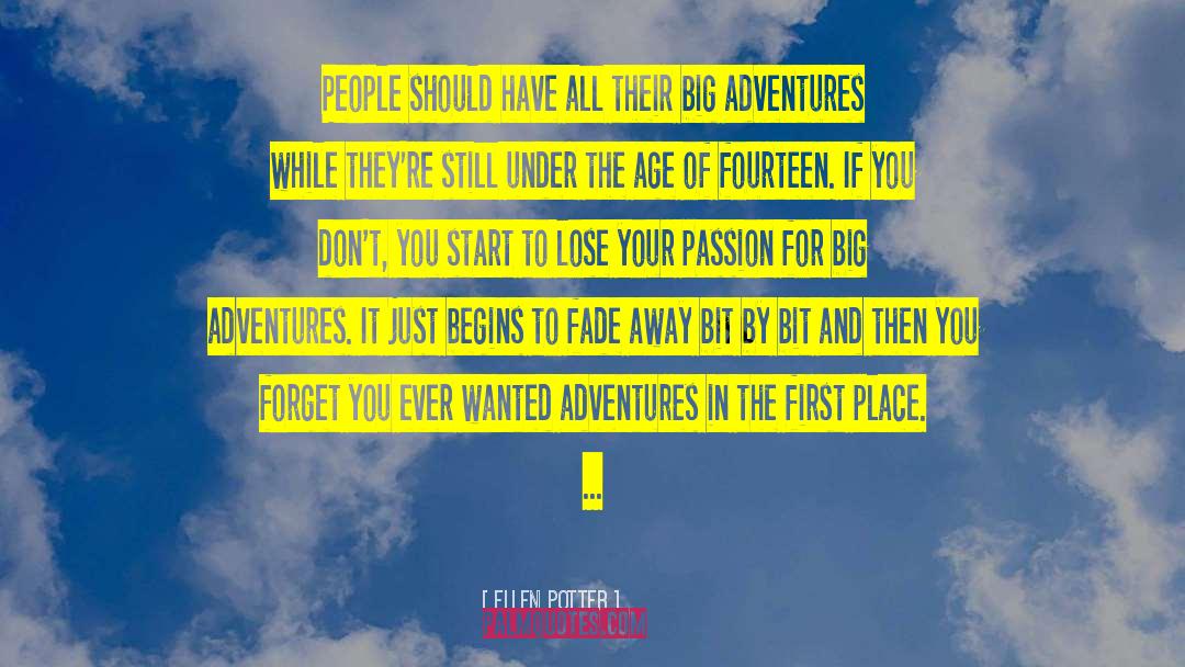 Dare To Adventure quotes by Ellen Potter