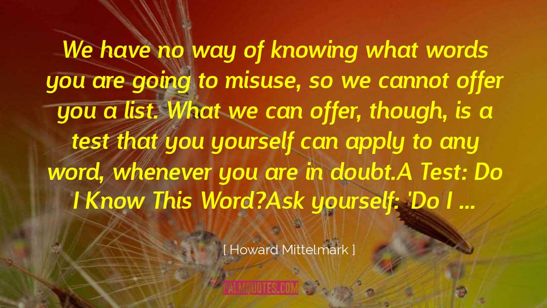 Dare To Ask quotes by Howard Mittelmark