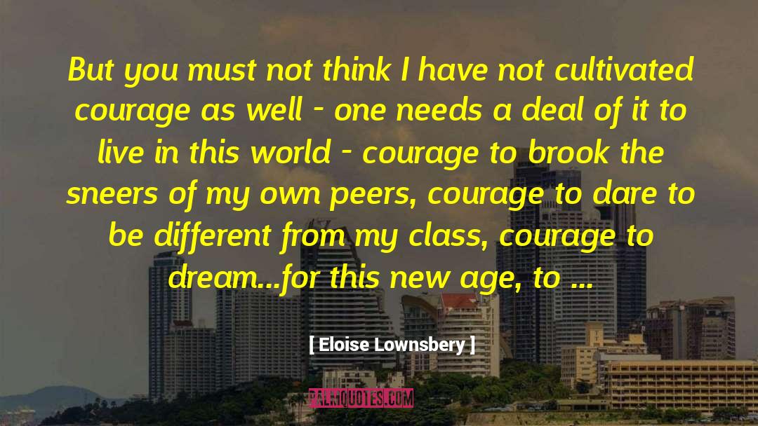 Dare To Be Different quotes by Eloise Lownsbery