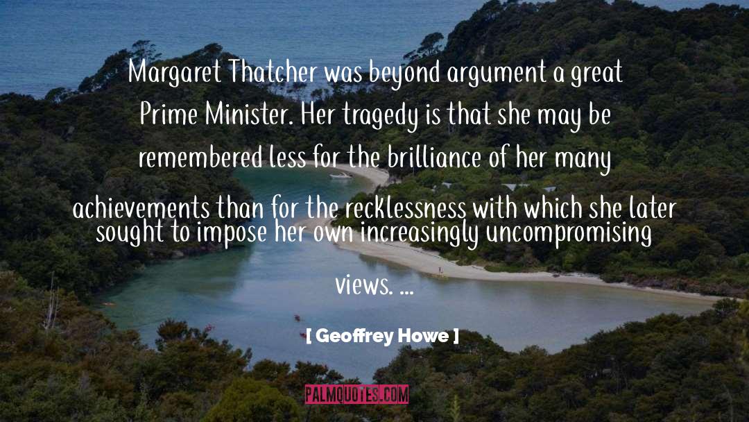 Dare To Be Great quotes by Geoffrey Howe