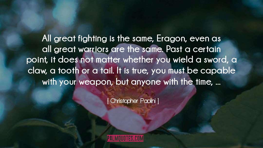 Dare To Be Great quotes by Christopher Paolini