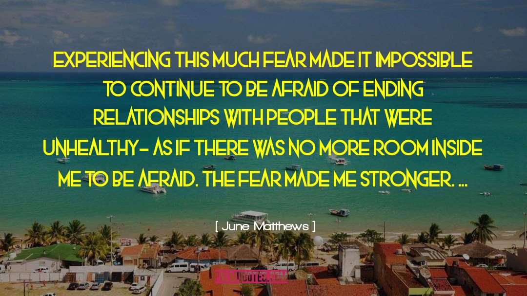 Dare To Be More quotes by June Matthews