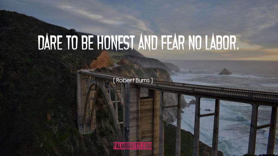 Dare To Be quotes by Robert Burns