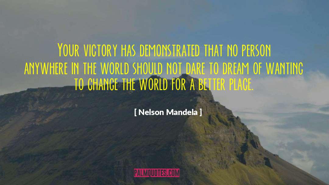 Dare To Dream Big quotes by Nelson Mandela