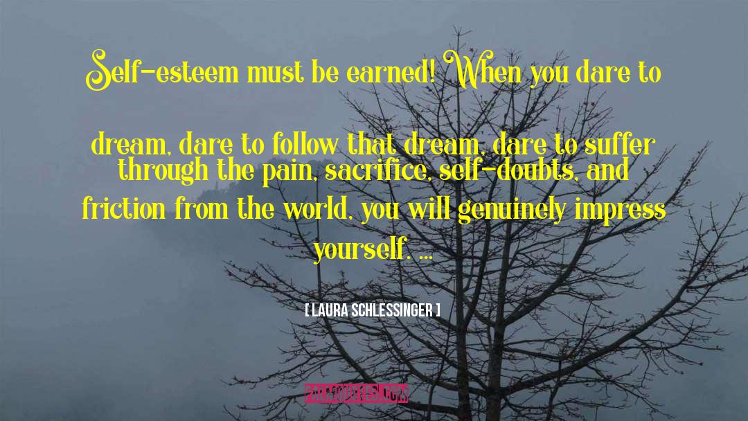 Dare To Dream quotes by Laura Schlessinger