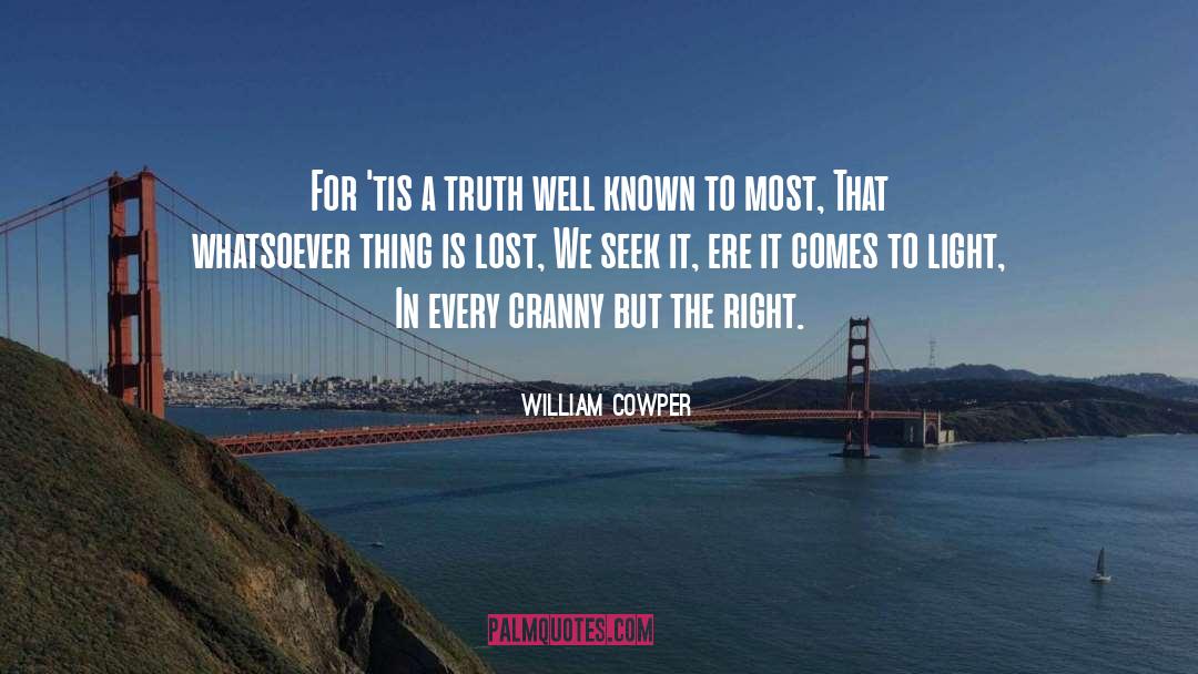 Dare To Seek quotes by William Cowper