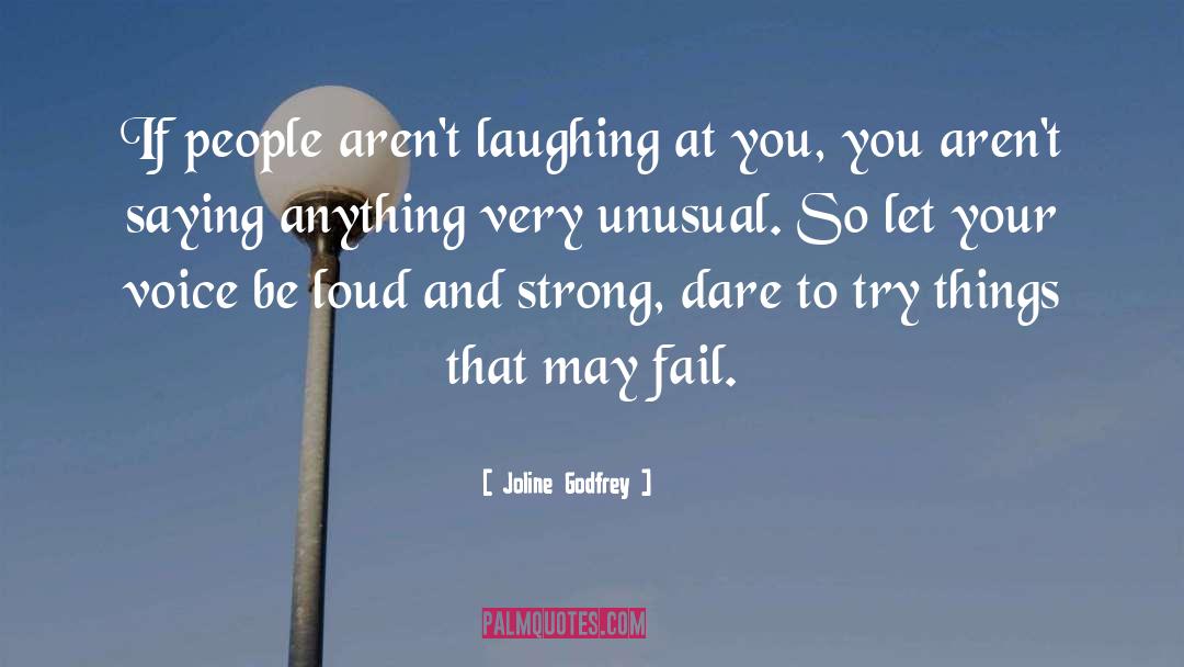 Dare To Try quotes by Joline Godfrey