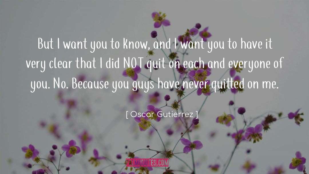 Dare You To quotes by Oscar Gutierrez