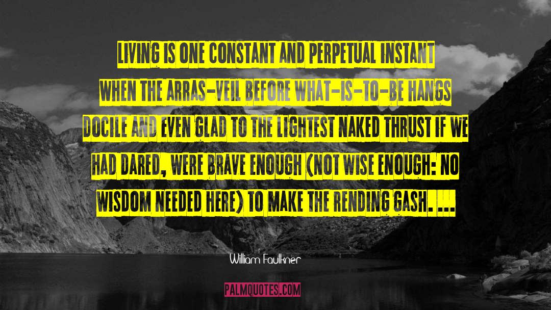 Dared quotes by William Faulkner