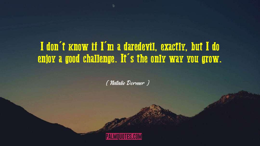Daredevil quotes by Natalie Dormer