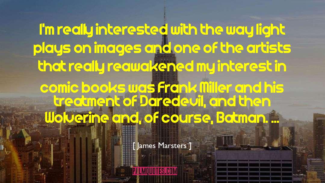 Daredevil quotes by James Marsters