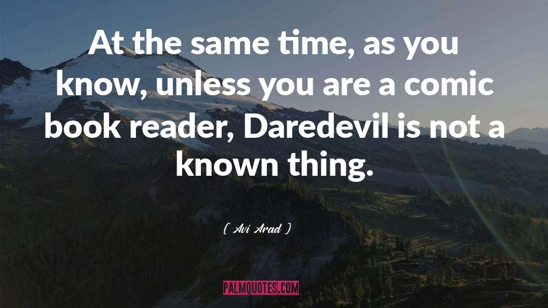 Daredevil quotes by Avi Arad