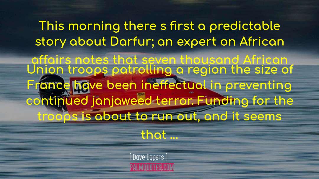 Darfur quotes by Dave Eggers