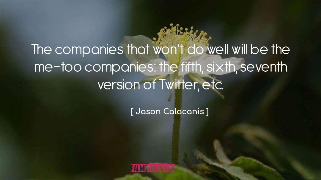 Dargent Companies quotes by Jason Calacanis