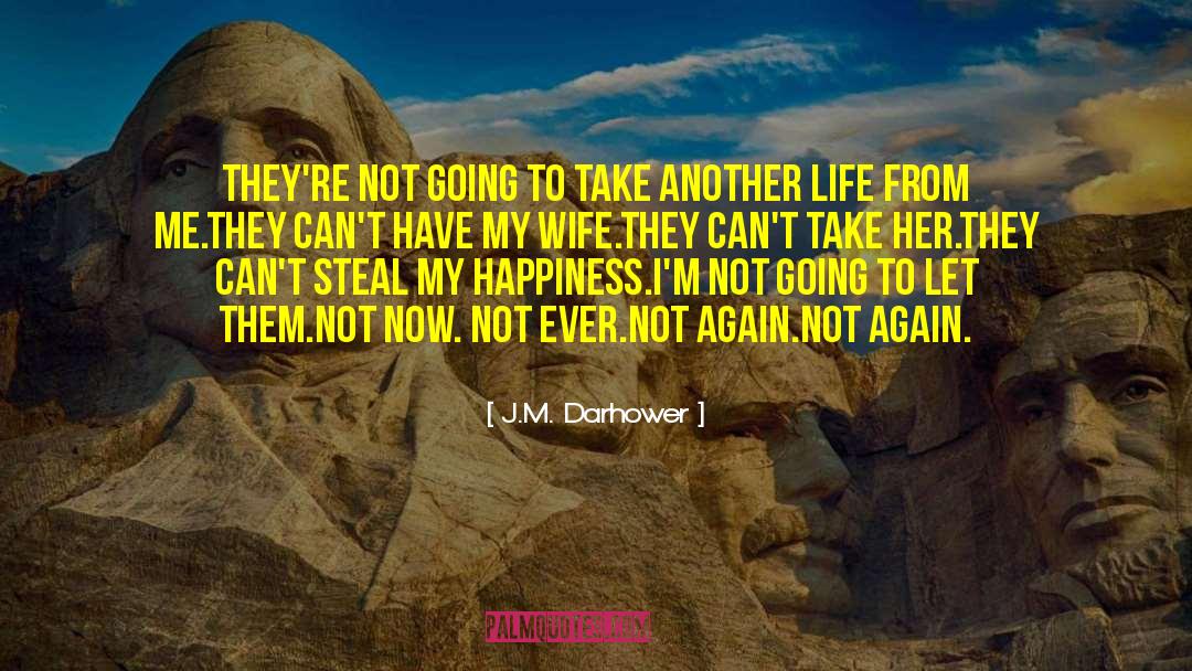 Darhower quotes by J.M. Darhower