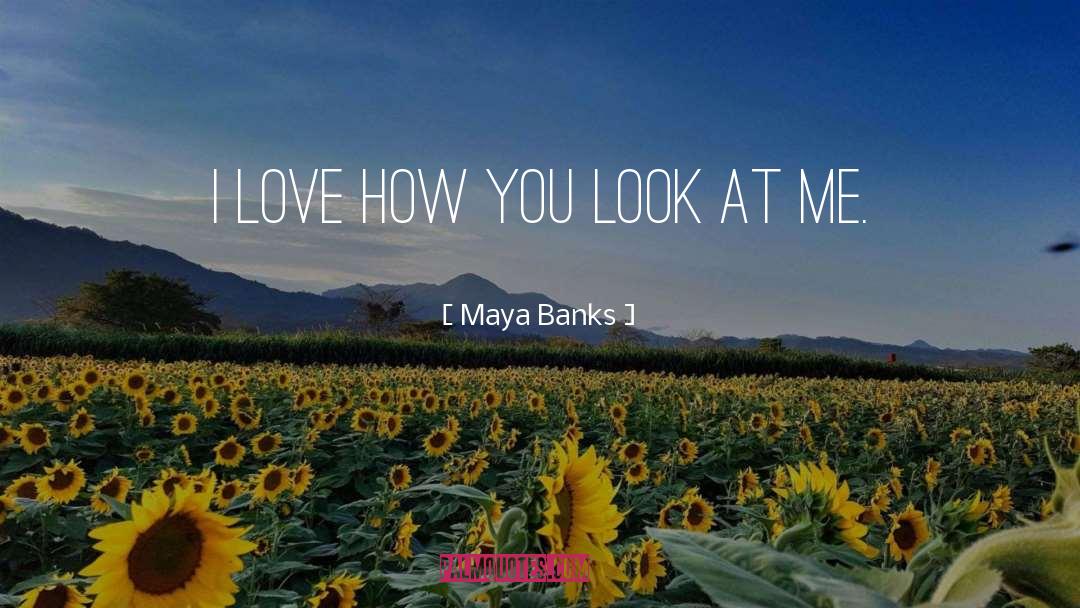 Daria Love quotes by Maya Banks