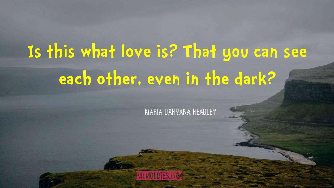 Daria Love quotes by Maria Dahvana Headley