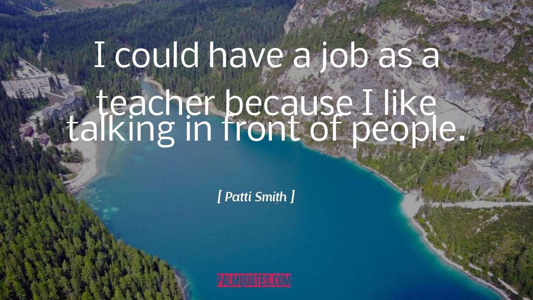 Darias Teacher quotes by Patti Smith