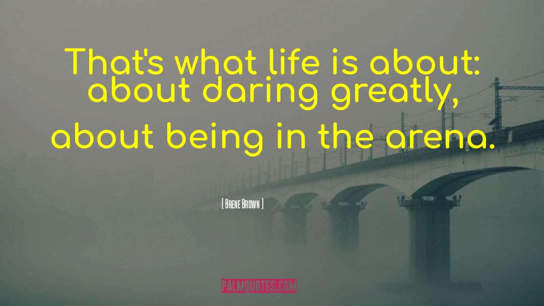 Daring Life quotes by Brene Brown