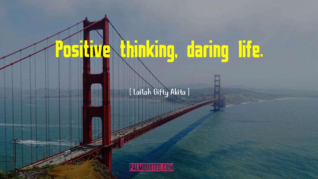 Daring Life quotes by Lailah Gifty Akita