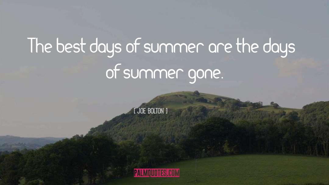 Daring Summer quotes by Joe Bolton