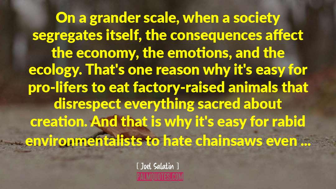 Darins Chainsaws quotes by Joel Salatin