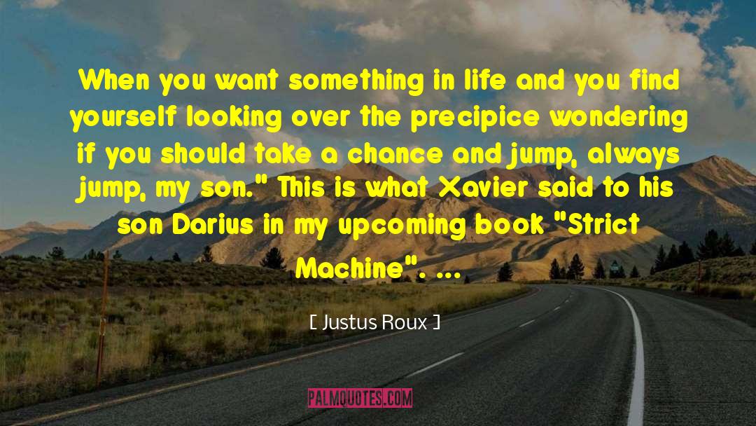 Darius quotes by Justus Roux