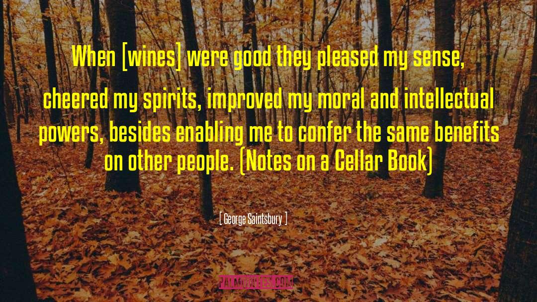 Darjean Wines quotes by George Saintsbury