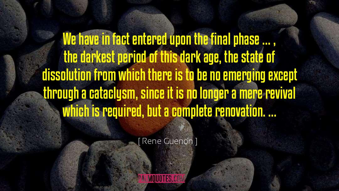 Dark Age quotes by Rene Guenon