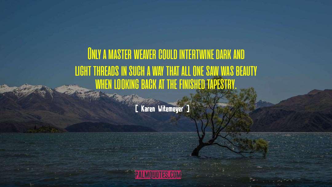 Dark And Light quotes by Karen Witemeyer