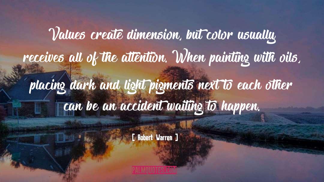 Dark And Light quotes by Robert Warren